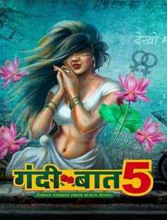 Gandii Baat (2020) UNRATED 480p HDRip Hindi S05 EP02 Hot Web Series
