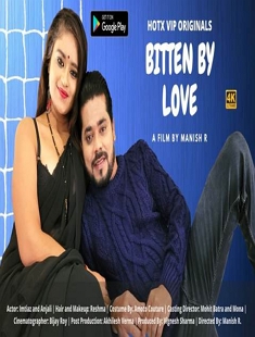 Bitten by Love (2021) UNRATED HDRip Hotx Hindi S01E02 Hot Web Series