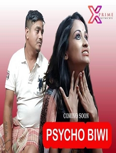 Psycho Biwi (2021) UNRATED HDRip XPrime Hindi Short Film
